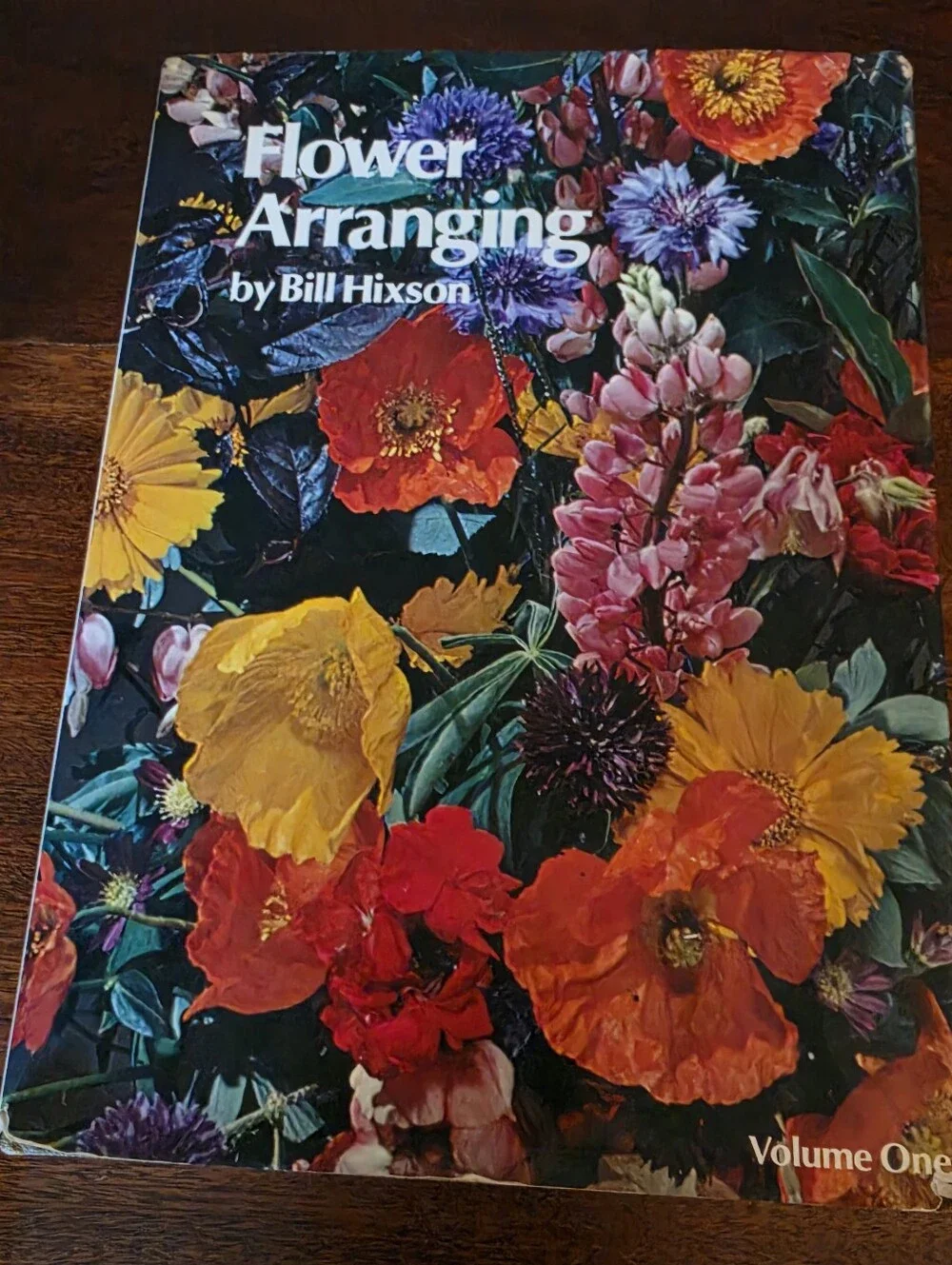 FLOWER ARRANGING VOLUME ONE: SECOND EDITION BY BILL HIXSON English And Japanese